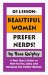 01 Lesson : Beautiful Women Prefer Nerds! a Real Man's Guide on How to Find, Date, and Romance the Perfect Woman cover