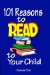 101 Reasons to Read to Your Child cover