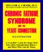 Chronic Fatigue Syndrome and the Yeast Connection : A Get-Well Guide for People With This Often Misunderstood Illness--And Those Who Care for Them cover