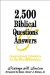 2,500 Biblical Questions and Answers : Inspirational Literature for the New Millennium cover