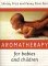 Aromatherapy for Babies and Children cover
