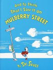 And to Think That I Saw It on Mulberry Street [Click for larger image]