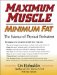 Maximum Muscle : Minimum Fat cover