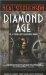 Diamond Age : Or, a Young Lady's Illustrated Primer cover