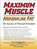 Maximum Muscle : Minimum Fat [Click for larger image]