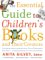 The Essential Guide to Children's Books and Their Creators cover
