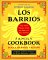  Los Barrios Family Cookbook: Tex-Mex Recipes from the Heart of San Antonio