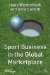 Sport Business in the Global Marketplace cover