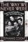 The Way We Never Were : American Families and the Nostalgia Trap cover