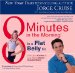 8 Minutes In The Morning To A Flat Belly : LOSE UP TO 6 INCHES IN LESS THAN 4 WEEKS-GUARANTEED cover
