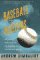 Baseball and Billions : A Probing Look Inside the Big Business of Our National Pastime cover