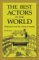 The Best Actors in the World : Shakespeare and His Acting Company cover