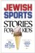 Jewish Sports Stories for Kids cover