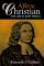 A Real Christian : The Life of John Wesley cover