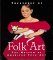 Treasures of Folk Art : Museum of American Folk Art cover