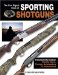 The Gun Digest Book of Sporting Shotguns cover