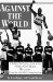 Against the World : A Behind-The-Scenes Look at the Portland Trail Blazers' Chase for the Nba Championship cover