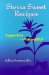 Stevia Sweet Recipes : Sugar Free - Naturally cover