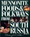 Mennonite Foods and Folkways from South Russia cover