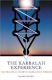 The Kabbalah Experience : The Practical Guide to Kabbalistic Wisdom [Click for larger image]