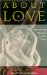 About Love : Reinventing Romance for Our Times cover