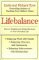  Lifebalance: Balancing Work With Family and Personal Needs  Balancing Structure With Spontaniety, Balancing Achievements With Relationships