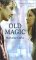  Old Magic