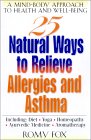 25 Natural Ways to Relieve Allergies and Asthma [Click for larger image]