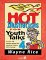 Hot Illustrations for Youth Talks 4 : Another 100 Attention-Getting Tales, Narratives, & Stories With a Message cover