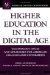 Higher Education in the Digital Age : Technology Issues and Strategies for American Colleges and Universities cover