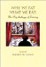 Why We Eat What We Eat : The Psychology of Eating cover