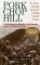 Pork Chop Hill : The American Fighting Man in Action Korea, Spring, 1953 cover