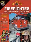 On the Job with a Firefighter, Neighborhood Guardian [Click for larger image]