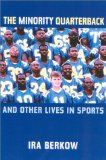 The Minority Quarterback, and Other Lives in Sports [Click for larger image]
