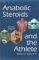 Anabolic Steroids and the Athlete cover