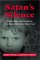 Satan's Silence : Ritual Abuse and the Making of a Modern American Witch Hunt cover