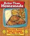 Better Than Homemade : Amazing Foods That Changed The Way We Eat cover