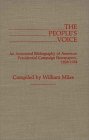 The People's Voice : An Annotated Bibliography of American Presidential Campaign Newspapers, 1828-1984 [Click for larger image]
