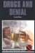 Drugs and Denial cover