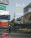 Baja to Vancouver : The West Coast and Contemporary Art cover