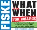 Fiske What To Do When for College 2005-2006 : A Student And Parent's Guide To Deadlines, Planning And The Last Two Years Of High School cover