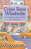 Crime Scene Whodunits : Dr. Quicksolve Mini-Mysteries [Click for larger image]
