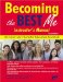 Becoming the Best Me Instructor's Manual : 10 Career and Character Education Essentials cover