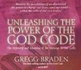 Unleashing The Power Of The God Code : The Mystery And Meaning Of The Message In Our Cells [Click for larger image]