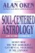 Soul Centered Astrology : A Key to Your Expanding Self cover