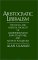 Aristocratic Liberalism : The Social and Political Thought of Jacob Burckhardt, John Stuart Mill, and Alexis De Tocqueville cover