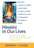 Hineini in Our Lives : Learning How to Respond to Others Through 14 Biblical Texts & Personal Stories [Click for larger image]