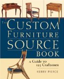 The Custom Furniture Sourcebook : A Guide to 125 Craftsmen [Click for larger image]
