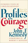 Profiles in Courage : Decisive Moments in the Lives of Celebrated Americans, 50th Anniversary Gift Edition [Click for larger image]