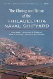 The Closing and Reuse of Philadelphia Naval Shipyard [Click for larger image]